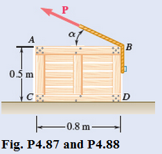 Chapter 4.4, Problem 87P, A 40-kg packing crate must be moved to the left along the floor without tipping. Knowing that the 