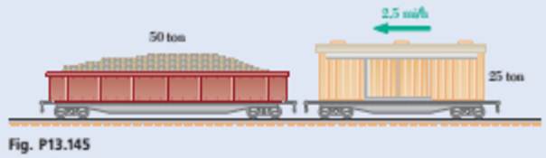 Chapter 13.3, Problem 13.145P, A 25-ton railroad car moving at 2.5 mi/h is to be coupled to a 50-ton car that is at rest with 