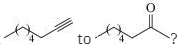 Chapter 16, Problem 3Q, Which reaction sequence could be used to convert (a) O3,thenMe2S,thenAlcl3,then (b) (c) (d) , example  1