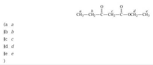 Chapter 19, Problem 1Q, Which hydrogen atoms in the following ester are most acidic? 