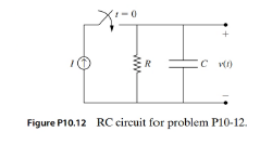 Chapter 10, Problem 12P, The circuit shown in Fig. P10.12 consists of a resistor and capacitor in parallel that are subjected 