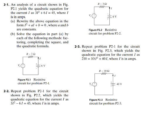 Chapter 2, Problem 1P, An analysis of a circuit shown in Fig. P2.1 yields the quadratic equation for the current I as 