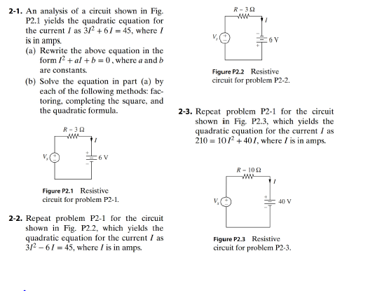 Chapter 2, Problem 2P, Repeat problem P2-I for the circuit shown in Fig. P22, which yields the quadratic equation for the 