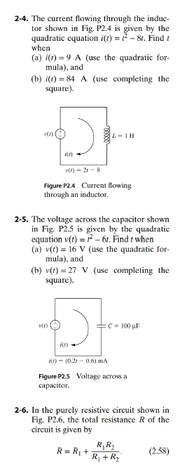 Chapter 2, Problem 5P, The voltage across the capacitor shown in Fig. P2.5 is given by the quadratic equation v(t)=t26t. 