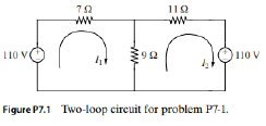 Chapter 7, Problem 1P, Consider the two-loop circuit shown in Fig P7.1. The currents l1 and l2 (in A) satisfy the following 