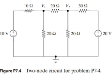 Chapter 7, Problem 4P, Consider the two-node circuit shown in Fig P7.4. The voltages V1 and V2 (in A) satisfy the following 