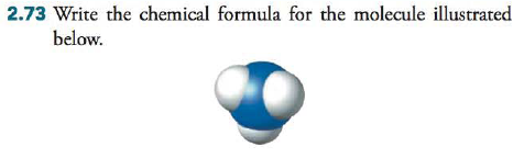Chapter 2, Problem 73RQ, Write the chemical formula for the molecule illustrated below. 