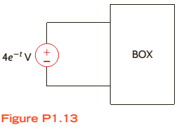 Chapter 1, Problem 13P, The power absorbed by the BOX in Fig. Pl. 13 is 2e2tW. Calculate the amount of charge that enters 