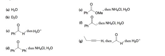 Chapter 12, Problem 9P, What products would you expect from the reaction of ethylmagnesium bromide (CH3CH2MgBr) with each of 
