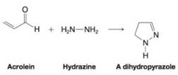 Chapter 19, Problem 20PP, Practice Problem 19.20
When acrolein (propenal) reacts with hydrazine, the product is a 