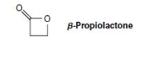 Chapter 21.SE, Problem 62AP, What is the structure of the polymer produced by treatment of -propio-lactone with a small amount of 