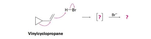 Chapter 7.SE, Problem 66AP, Vinylcyclopropane reacts with HBr to yield a rearranged alkyl bromide. Follow the flow of electrons 