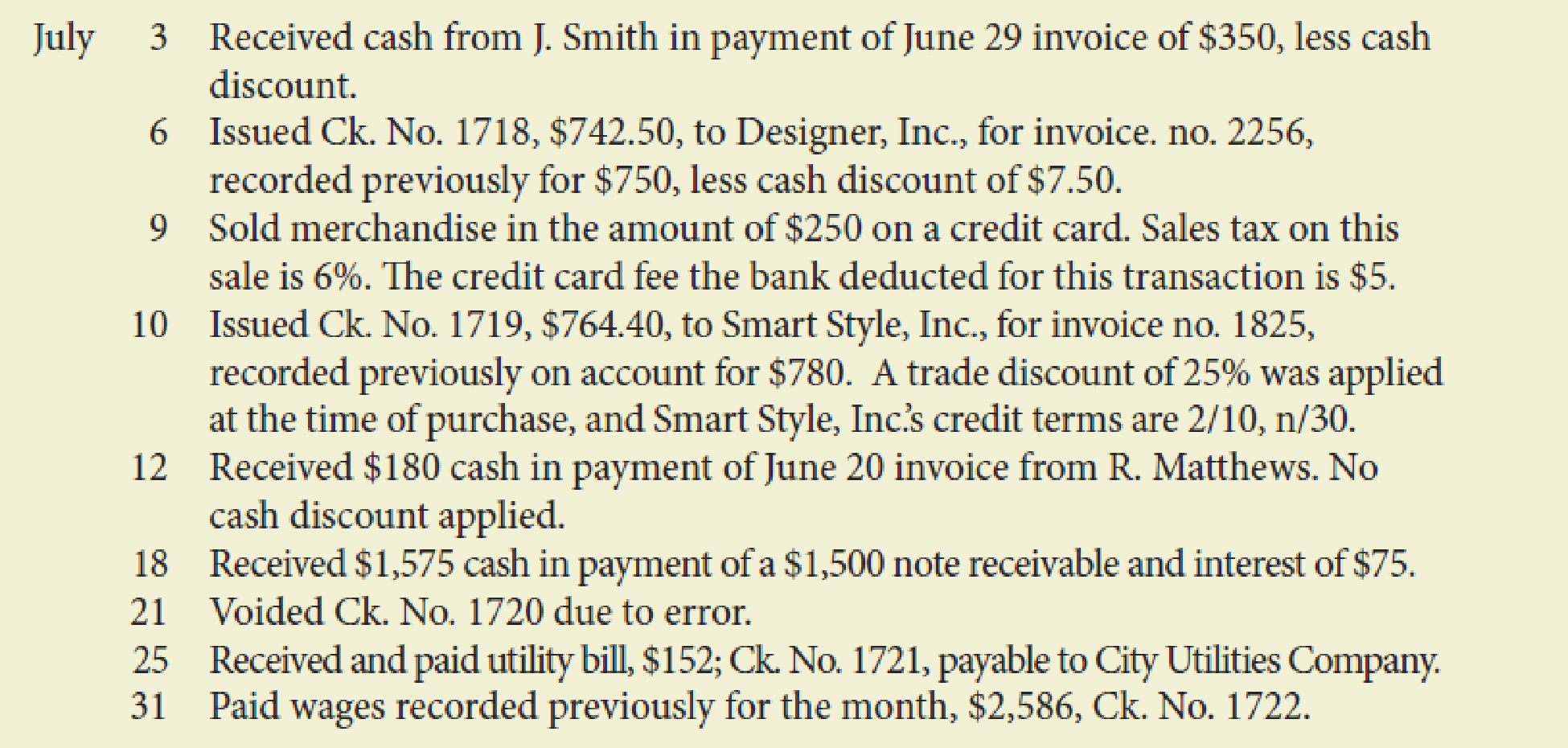 Chapter 10, Problem 5PA, The following transactions were completed by Nelsons Boutique, a retailer, during July. Terms on 