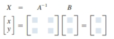 Chapter 6.3, Problem 2E, (a) Write the following system as a matrix equation AX=B .  (b) The inverse of A is (c) The solution , example  3