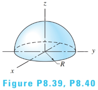 Chapter 8, Problem 8.40P, By integration, find the centroid of the surface of the hemisphere. Compare your result With Table 