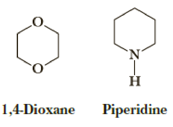 Chapter 2, Problem 2.61P, Following are structural formulas for 1,4-dioxane and piperidine. 1,4-Dioxane is a widely used 