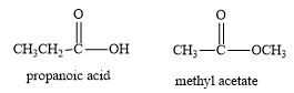 The two isomers propanoic acid and methyl acetate are both liquids. One ...