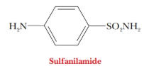 Chapter 23, Problem 19RE, REFLECT AND APPLY Sulfanilamide and related sulfa drugs were widely used to treat diseases of 