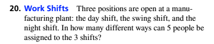 Chapter 12, Problem 20RE, Work Shifts Three positions are open at a manufacturing plant: the day shift, the swing shift, and 