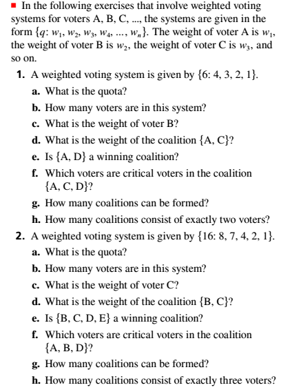 Chapter 4.3, Problem 2ES, In the following exercises that involve weighted voting systems for voters A. B. C. ... the systems 