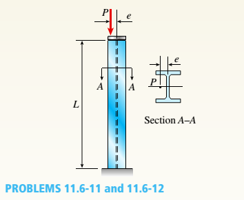 Chapter 11, Problem 11.6.11P, A steel column ( E = 30 X 103 ksi) that is fixed at the base and free at the top is constructed of a 