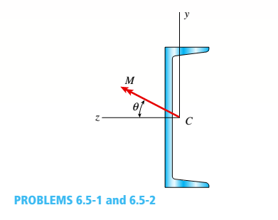Chapter 6, Problem 6.5.1P, A beam with a channel section is subjected to a bending moment M having its vector at an angle 0 to 