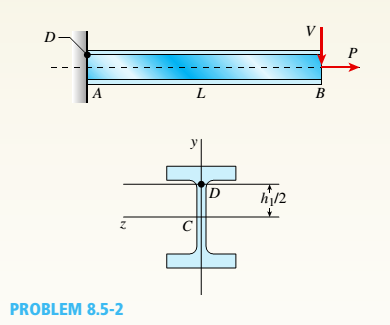Chapter 8, Problem 8.5.2P, A W 310 x 52 steel beam is subjected to a point load P = 45 kN and a transverse load V = 20 kN at B. 