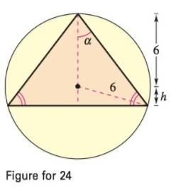 Chapter 3.7, Problem 24E, Maximum Area Find the area of the largest isosceles triangle that can be inscribed in a circle of 