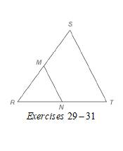 Chapter 4.2, Problem 29E, In Exercises 29 to 31, M and Nare the midpoints of sides RS and RT ofRST, respectively. 