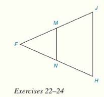 Chapter 4.CR, Problem 22CR, Review Exercises In Review Exercises 22 to 24, M and N are the midpoints of FJ- and FH- 