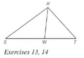 Chapter 5.6, Problem 13E, Given: RW bisects SRT Do the following equalities hold? a SW=WT b RSRT=SWWT 