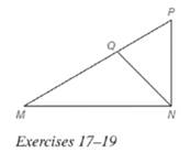 Chapter 5.6, Problem 17E, Given: NQ bisects MNP,NP=MQ,QP=8,MN=12 Find: NP 