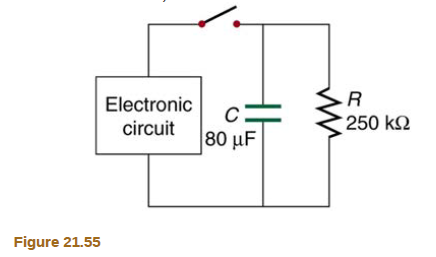Chapter 21, Problem 71PE, Figure 21.55 shows how a bleeder resistor is used to discharge a capacitor after an electronic 